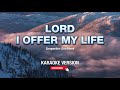 I Offer My Life Don Moen Karaoke Version