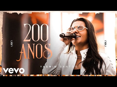 200 Anos - Yasmin Santos
