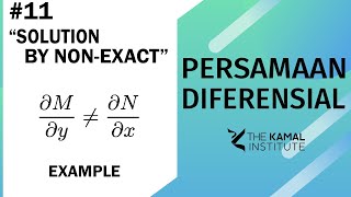 PERSAMAAN DIFERENSIAL #11: Solution ODE by Non-Exact (The Last Series)