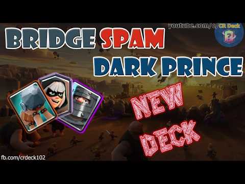 Bridge Spam Dark Prince Deck 😱😱😱 Clash Royale Best Bridge Spam Deck | CR Deck