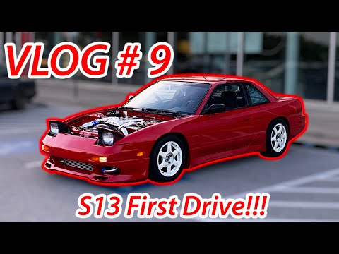 Lucky Labo Vlog #9 - S13 First Start and Drive!!!