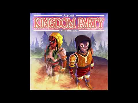Alfons - Kingdom Party (with Naeleck)