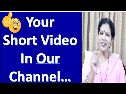 Your Short Video In Our Channel....