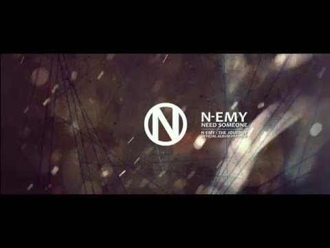 N-Emy  - Need Someone (Album teaser 2/2)