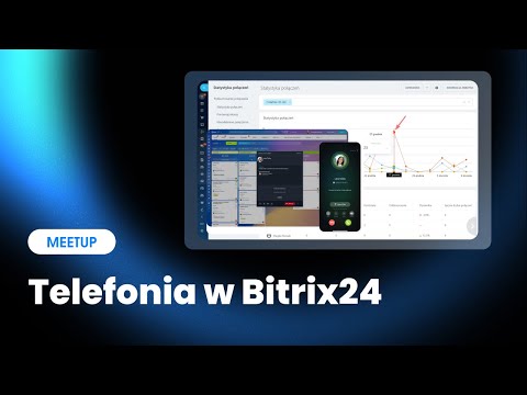 Meetup: Telefonia w Bitrix24
