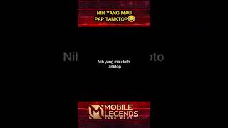 Download lagu Nih yang mau pap tanktop🗿#shorts #youtubeshorts #mobilelegends #mlbb #mlbbcreatorcamp #mlbbindonesia mp3