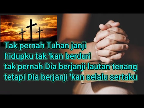 Tak Pernah Tuhan Janji | Lagu + Lirik