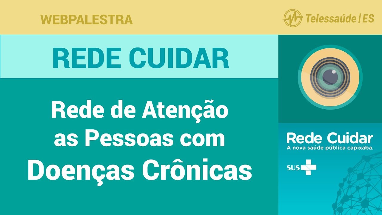 WebPalestra: Rede de Atenção as Pessoas com Doenças Crônicas [Web Rede Cuidar]