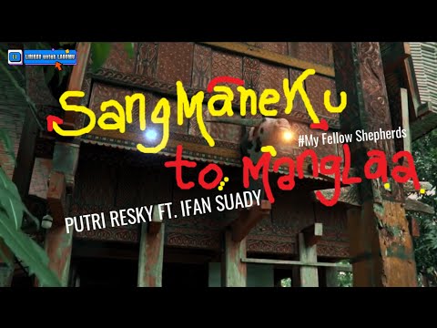 [TRJ/IND/ENG SUB] Putri Resky Ft. Ifan Suady - Sangmaneku To Manglaa (Lagu Toraja) | Lyrics Video