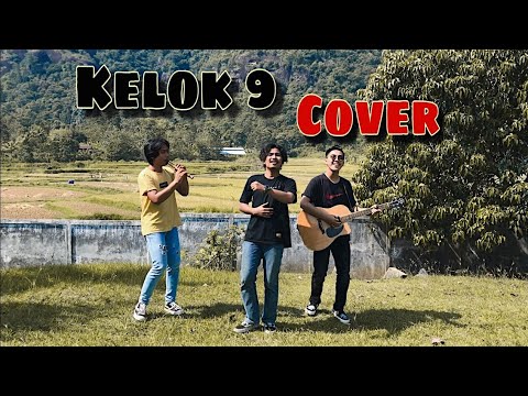KELOK 9 - COVER - (ALVIS,VIQRIE,DAYAT)