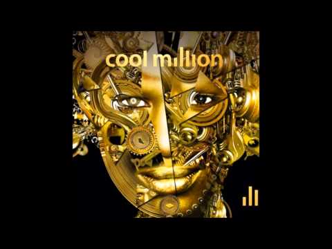 Cool Million ft. Laura Jackson - It's Your Life [2012]