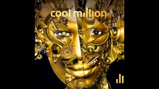 Cool Million ft. Laura Jackson - It's Your Life [2012]
