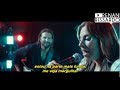 Lady Gaga Bradley Cooper Shallow Tradução