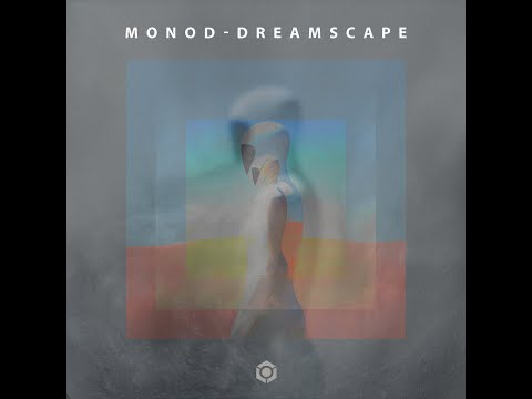 Monod - Dreamscape - Official