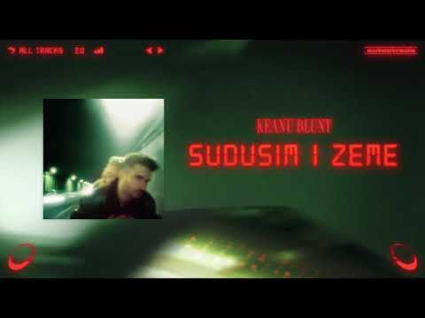 Keanu Blunt - Sudušim į Žemę (Audio)