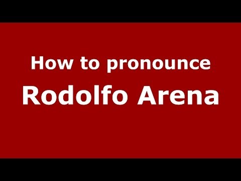 How to pronounce Rodolfo Arena (Brazilian/Portuguese) - PronounceNames.com
