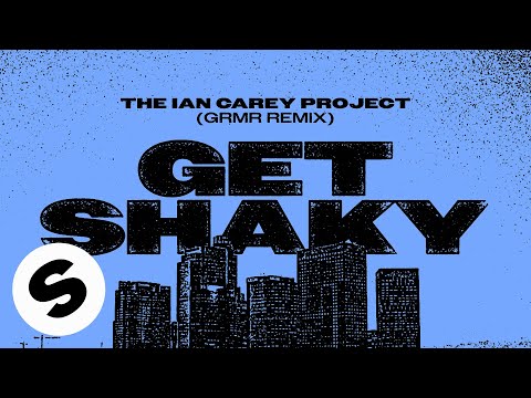 Ian Carey Project - Get Shaky (GRMR Remix) [Official Audio]