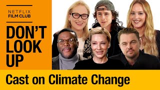 Jennifer Lawrence, Meryl Streep, & the Cast of Don’t Look Up Talk Climate Change