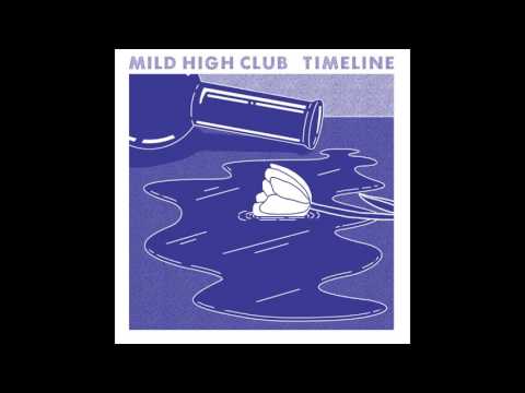 Mild High Club - Note To Self