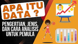 Apa itu Data? Pengertian, Jenis, dan Cara Analisis untuk Pemula!