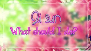 Ji Sun(지선) - What Should I Do? (어떡하죠) (Boys Before Flowers OST) [Han|Rom|Eng] - lyrics