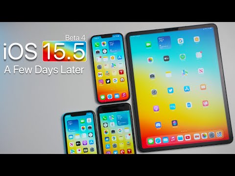 iOS 15.5 Beta 4 - A Few Days Later