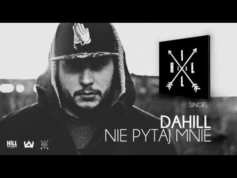 Da Hill - Nie pytaj mnie