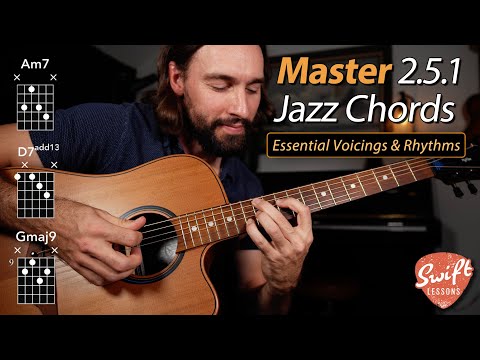Relaxing Jazz Chord Progressions - Essential 2.5.1 Rhythm Guitar Lesson