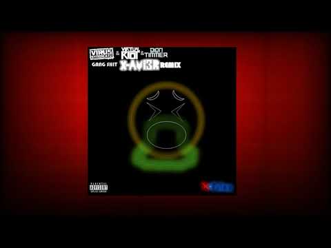 Virus Syndicate & Virtual Riot & Dion Timmer - Gang Shit (X-avi3r Remix)
