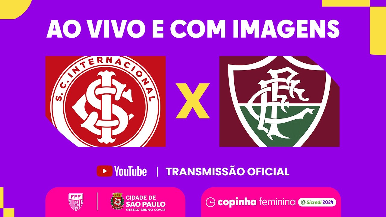 AO VIVO E COM IMAGENS: INTERNACIONAL (RS) X FLUMINENSE (RJ) | FINAL | COPINHA FEMININA 2024