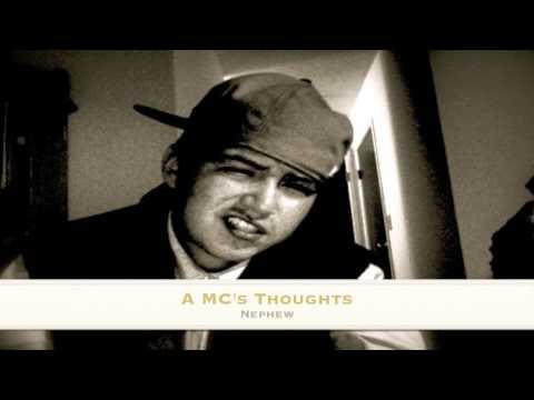 A MC's Thoughts | ft. Nephew