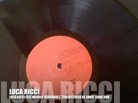 Luca Ricci feat. Monica Henrandez " Una Historia De Amor" Chab Remix - Mo-Do