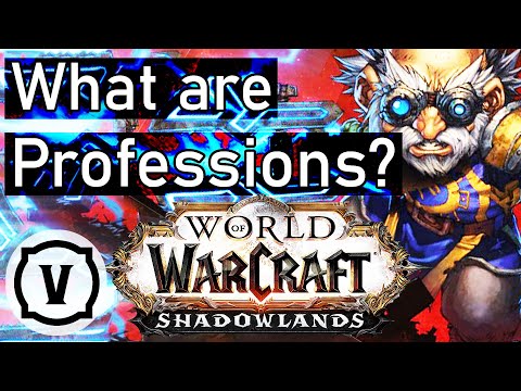 What are Professions? - World of Warcraft: Shadowlands