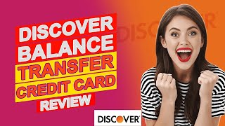 Discover It Balance Transfer Credit Card Review (Pros & Cons Of Discover It Balance Credit Card)