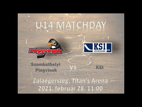 U14 303 Szombathelyi Pingvinek - KSI (élő közvetítés)
