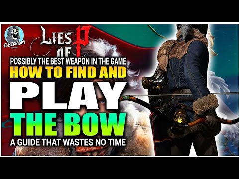 EASY MODE For Normal Difficulty BOW COMPLETE GUIDE | Lies Of P Overture
