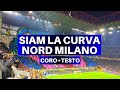 SIAM LA CURVA NORD MILANO - Coro Inter + testo