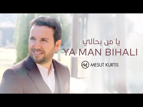 Mesut Kurtis - Ya Man Bihali (Lyric Video) | مسعود كُرتِس - يا من بحالي