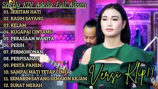 Download lagu 'JERITAN HATI' SHERLY KDI ADELLA FULL ALBUM PILIHAN TERBAIK || VERSI VIDIO KLIP!! mp3 Download lagu 'JERITAN HATI' SHERLY KDI ADELLA FULL ALBUM PILIHAN TERBAIK || VERSI VIDIO KLIP!! mp3