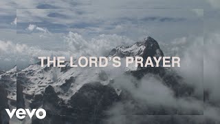 Citizen Way - The Lord&#39;s Prayer (Official Lyric Video)