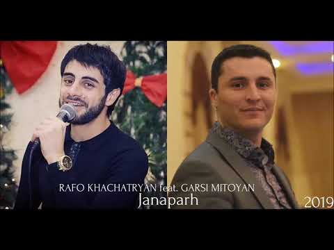 RAFO KHACHATRYAN Feat. GORIS MITOYAN JANAPARH (2019)