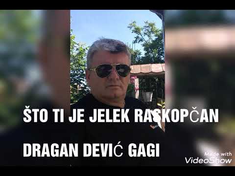 Dragan Dević Gagi-Što ti je jelek raskopčan