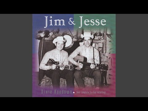 Have You Lost Your Love For Me - Jim and Jesse