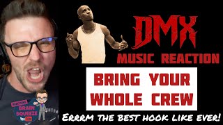 DMX - Bring Your Whole Crew (UK Reaction) | THIS IS MY NEW FIGHT EVERYBODY TUNE!!