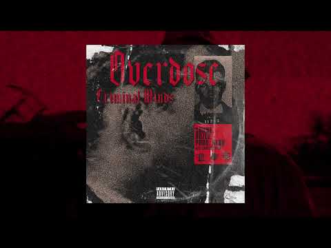 OVERDOSE - CRIMINAL MINDS PROD. HEKA (OFFICIAL AUDIO)