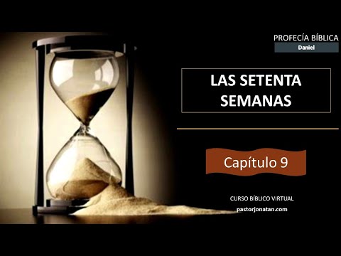 DANIEL 9:1-28 | LAS 70 SEMANAS | PROFECÍA BÍBLICA | Pastor Jonatán