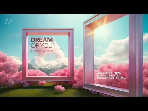 Zambianco - Dream Of You