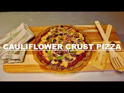 HOW TO: VEGAN CAULIFLOWER CRUST PIZZA