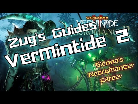 Zug's Guides for Warhammer: Vermintide 2, Sienna Necromancer career Build guide and gameplay.