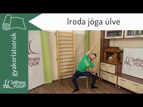 Iroda jóga ülve, vagyis széken elvégezhető könnyű mozgás - jóga gyakorlás